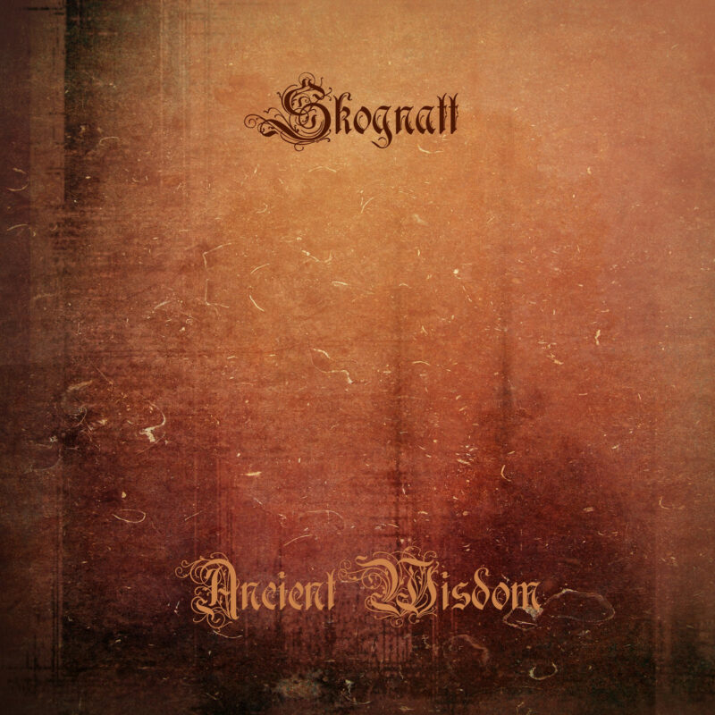 SKOGNATT (Ger) ‘Ancient Wisdom’ DIGI CD
