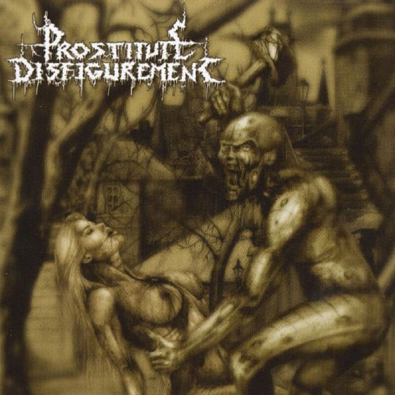 PROSTITUTE DISFIGUREMENT (Ned) 'Deeds Of Derangement' CD