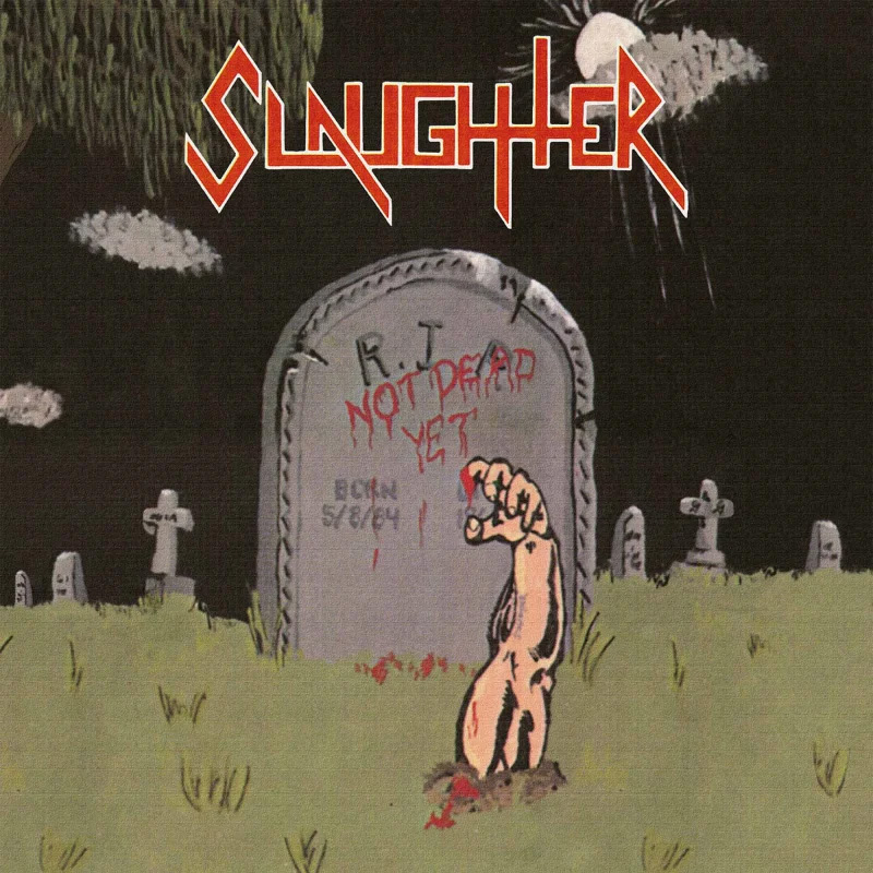 SLAUGHTER (Can) 'Not Dead yet' LP (Red)