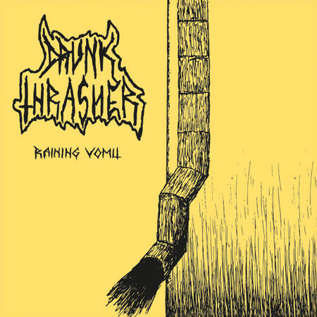 DRUNK THRASHER (Pol) 'Raining Vomit' MINI CD