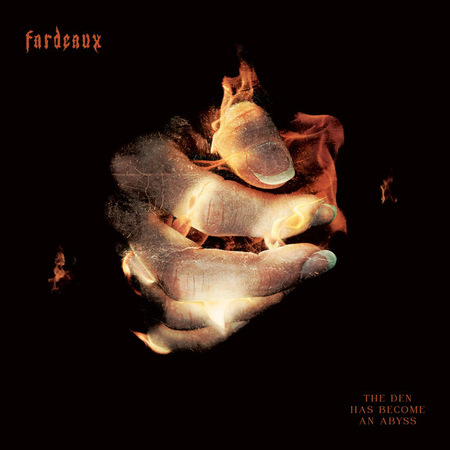 FARDEAUX (Fra) 'The Den Has Become An Abyss' DIGI CD