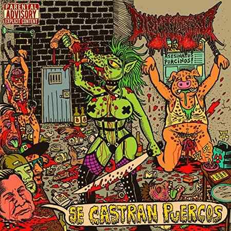 DISMEMBERED PIGS (Mex) 'Se Castran Puercos' CD