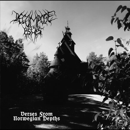DECOMPOSE TO ASHES (Cze) 'Verses From Norwegian Depths' CD