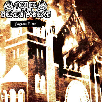 ORDER OF THE DEATH'S HEAD (Fra) 'Pogrom Ritual' DIGI CD