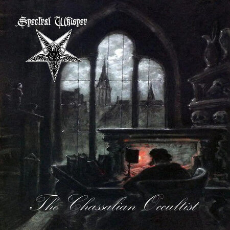 SPECTRAL WHISPER (Ger) 'The Chassalian Occultist' CD