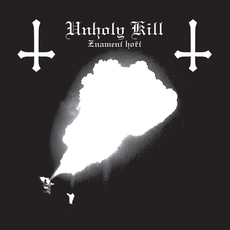 UNHOLY KILL (Cze) 'Znamení Hoří' LP