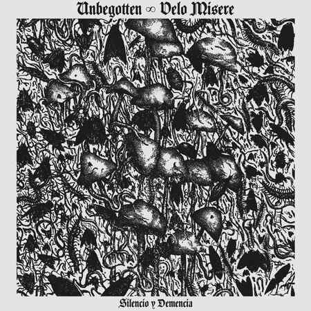 UNBEGOTTEN / VELO MISERE (Spa) 'Silencio y Demencia' CD