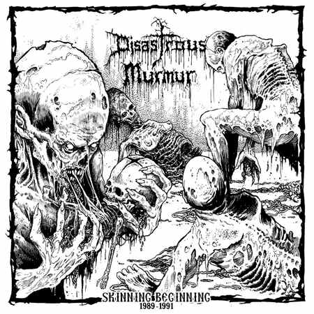 DISASTROUS MURMUR (Aus) 'Skinning Beginning 1989 - 1991' CD