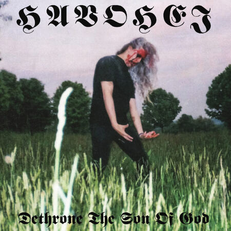 HAVOHEJ )Usa) 'Dethrone The Son Of God' LP