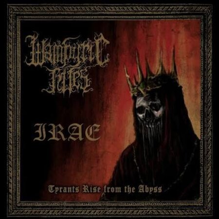 WAMPYRIC RITES (Ecu) / IRAE (Por) 'Tyrants Rise From The Abyss' CD