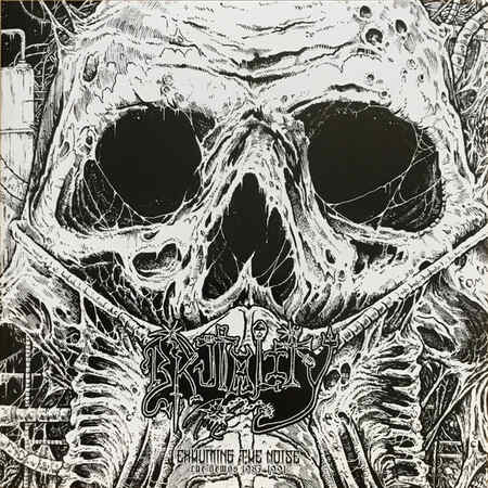 BRUTALITY (Usa) 'Exhuming The Noise - The Demos 1987-1991' 2LP