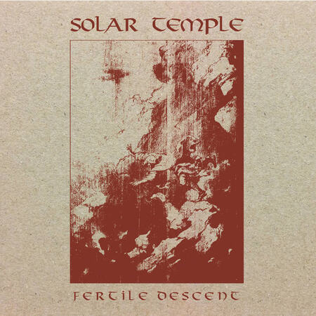 SOLAR TEMPLE (Ned) 'Fertile Descent' LP