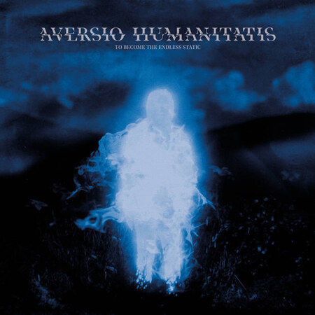 AVERSIO HIUMANITATIS (Spa) 'To Become The Endless Static' LP